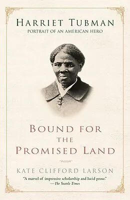 E-Book (epub) Bound for the Promised Land von Kate Clifford Larson