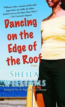 E-Book (epub) Dancing on the Edge of the Roof: A Novel (the basis for the film Juanita) von Sheila Williams