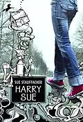 E-Book (epub) Harry Sue von Sue Stauffacher