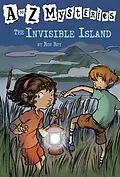 E-Book (epub) A to Z Mysteries: The Invisible Island von Ron Roy