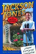 E-Book (epub) Jackson Jones and Mission Greentop von Mary Quattlebaum