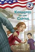 E-Book (epub) Capital Mysteries #2: Kidnapped at the Capital von Ron Roy