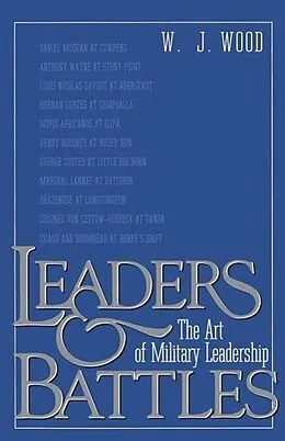 E-Book (epub) Leaders and Battles von W. J. Wood