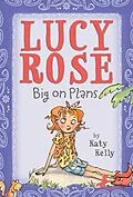 E-Book (epub) Lucy Rose: Big on Plans von Katy Kelly