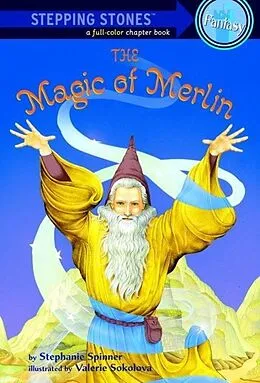 E-Book (epub) The Magic of Merlin von Stephanie Spinner