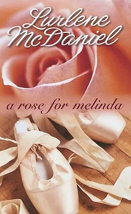 E-Book (epub) A Rose for Melinda von Lurlene Mcdaniel