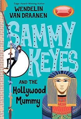 E-Book (epub) Sammy Keyes and the Hollywood Mummy von Wendelin Van Draanen