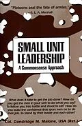 E-Book (epub) Small Unit Leadership von Dandridge M. Malone