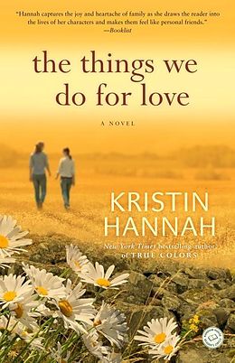 eBook (epub) The Things We Do for Love de Kristin Hannah