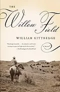 E-Book (epub) The Willow Field von William Kittredge