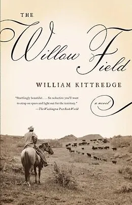 E-Book (epub) The Willow Field von William Kittredge