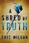 E-Book (epub) A Shred of Truth von Eric Wilson