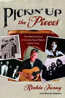 E-Book (epub) Pickin' Up the Pieces von Richie Furay, Michael Roberts