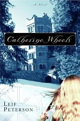E-Book (epub) Catherine Wheels von Leif Peterson