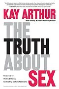 E-Book (epub) The Truth About Sex von Kay Arthur