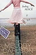 E-Book (epub) Finding Alice von Melody Carlson