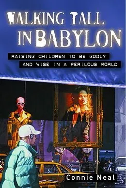 E-Book (epub) Walking Tall in Babylon von Connie Neal
