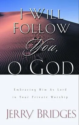 E-Book (epub) I Will Follow You, O God von Jerry Bridges