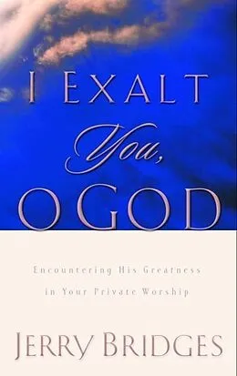 E-Book (epub) I Exalt You, O God von Jerry Bridges
