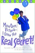E-Book (epub) Move Over, Victoria--I Know the Real Secret von Nancy Kennedy