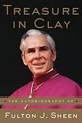 E-Book (epub) Treasure in Clay von Fulton J. Sheen