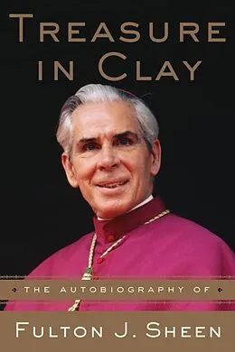 E-Book (epub) Treasure in Clay von Fulton J. Sheen