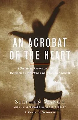 E-Book (epub) An Acrobat of the Heart von Stephen Wangh