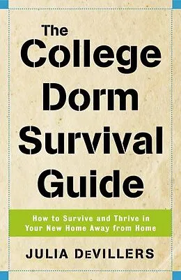 E-Book (epub) The College Dorm Survival Guide von Julia Devillers