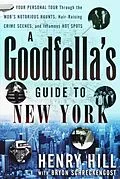 E-Book (epub) A Goodfella's Guide to New York von Henry Hill, Bryon Schreckengost