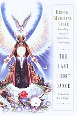 eBook (epub) The Last Ghost Dance de Brooke Medicine Eagle