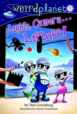 E-Book (epub) Weird Planet #5: Lights, Camera...Liftoff! von Dan Greenburg