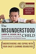 E-Book (epub) The Misunderstood Child, Fourth Edition von Larry B. Silver