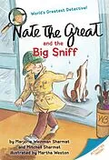 E-Book (epub) Nate the Great and the Big Sniff von Marjorie Weinman Sharmat, Mitchell Sharmat