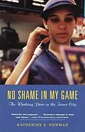 E-Book (epub) No Shame in My Game von Katherine S. Newman