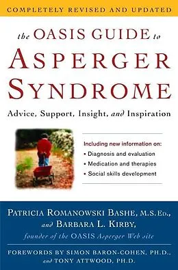 E-Book (epub) The OASIS Guide to Asperger Syndrome: Completely Revised and Updated von Patricia Romanowski Bashe, Barbara L. Kirby