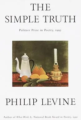 E-Book (epub) The Simple Truth von Philip Levine