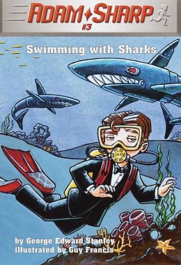 E-Book (epub) Adam Sharp #3: Swimming with Sharks von George Edward Stanley