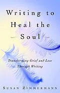 E-Book (epub) Writing to Heal the Soul von Susan Zimmermann