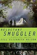 E-Book (epub) Reluctant Smuggler von Jill Elizabeth Nelson