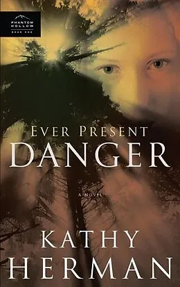 E-Book (epub) Ever Present Danger von Kathy Herman