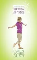 E-Book (epub) Sierra Jensen Collection, Vol 4 von Robin Jones Gunn