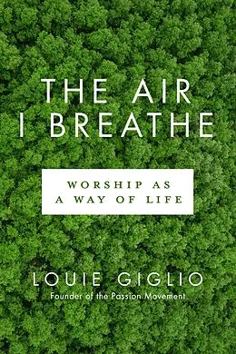 E-Book (epub) The Air I Breathe von Louie Giglio