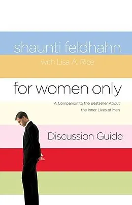 E-Book (epub) For Women Only Discussion Guide von Shaunti Feldhahn, Lisa A. Rice