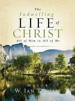 E-Book (epub) The Indwelling Life of Christ von Ian Thomas