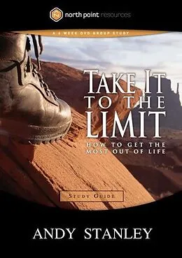 E-Book (epub) Take It to the Limit Study Guide von Andy Stanley