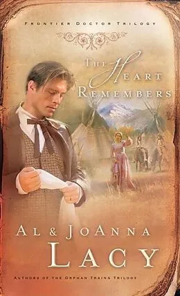 E-Book (epub) The Heart Remembers von Al Lacy, Joanna Lacy