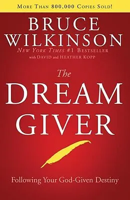 E-Book (epub) The Dream Giver von Bruce Wilkinson