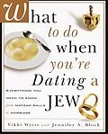 E-Book (epub) What to Do When You're Dating a Jew von Vikki Weiss, Jennifer A. Block