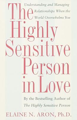 eBook (epub) The Highly Sensitive Person in Love de Elaine N. Aron