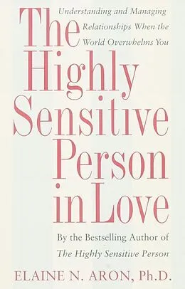 E-Book (epub) The Highly Sensitive Person in Love von Elaine N. Aron